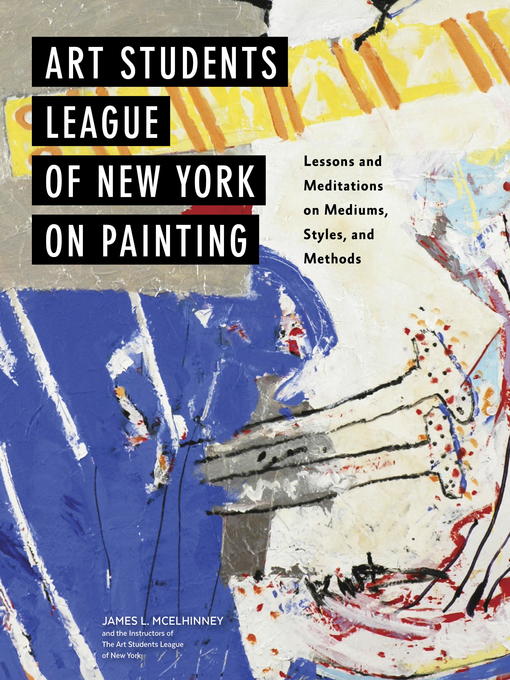 Title details for Art Students League of New York on Painting by James L. McElhinney - Available